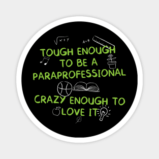 Tough Enough To Be A Paraprofessional Magnet